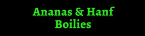 Anana Hanf Boilies